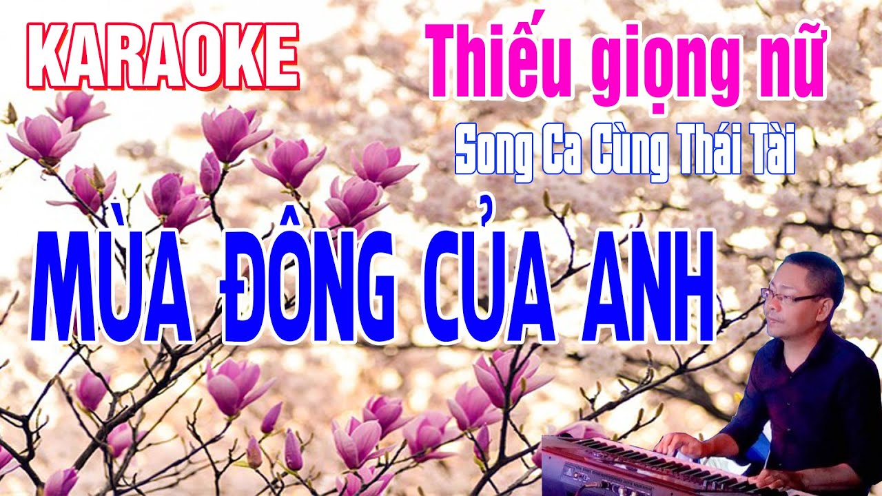 Karaoke Thiếu Giọng Nữ Mùa Đông Của Anh | Song Ca Cùng Thái Tài