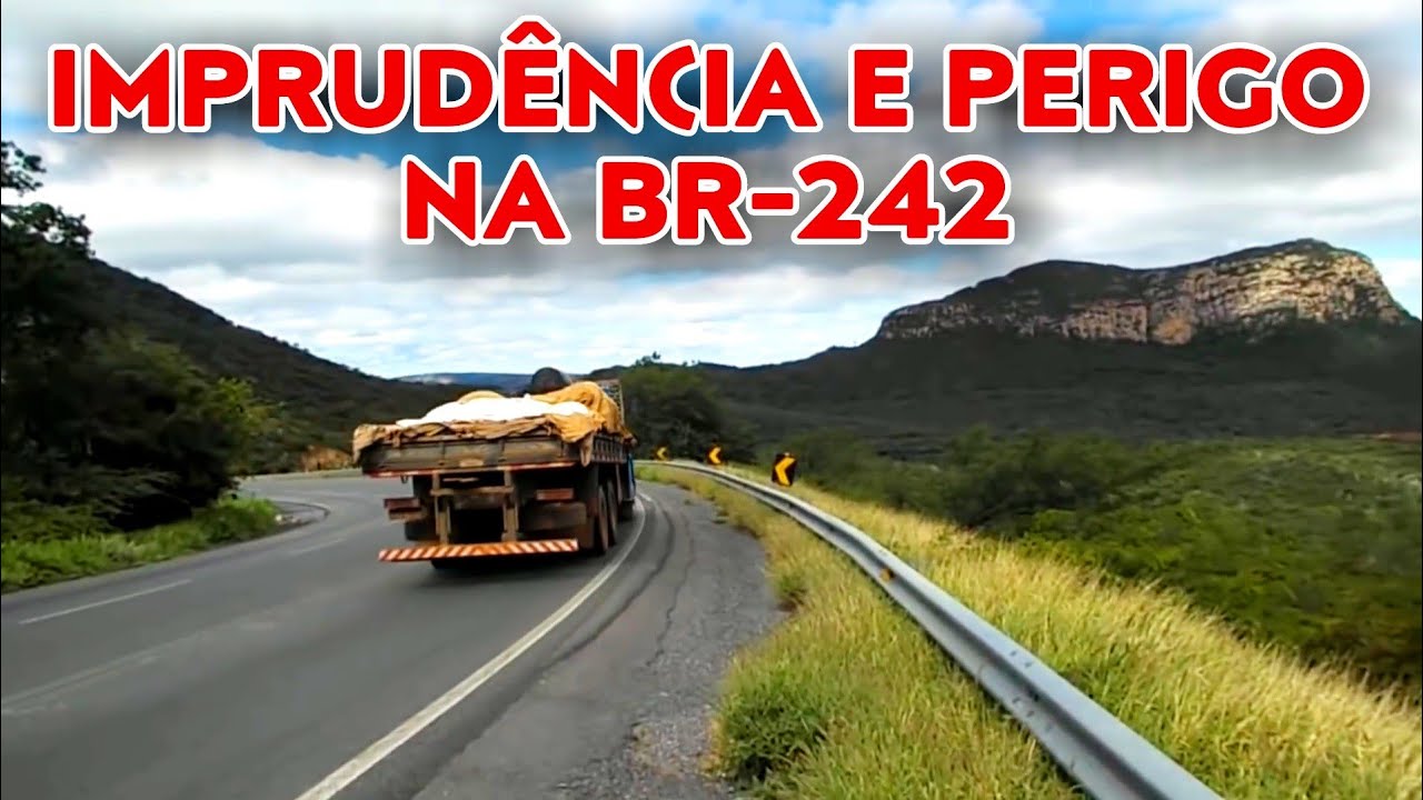 Imprudência na Serra da Mangabeira e curva mais perigosa da BR-242
