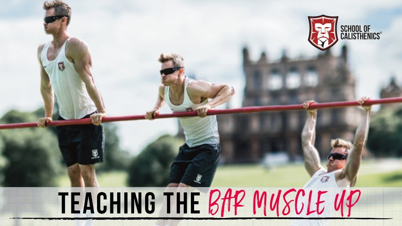 LEARN the BAR MUSCLE UP [Full Process] | School of Calisthenics