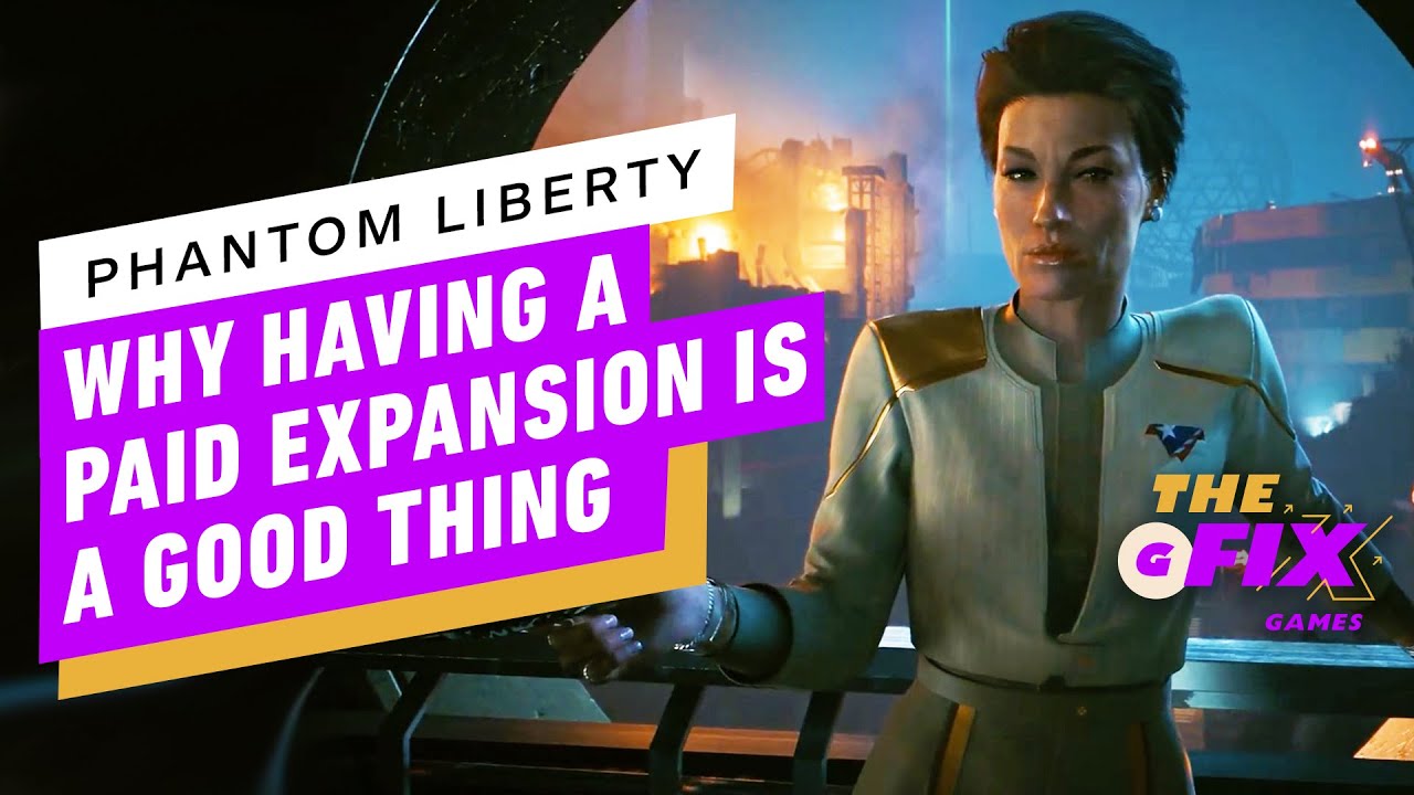 Why Cyberpunk 2077 Phantom Liberty Paid Expansion Is A Good Thing - IGN Daily Fix