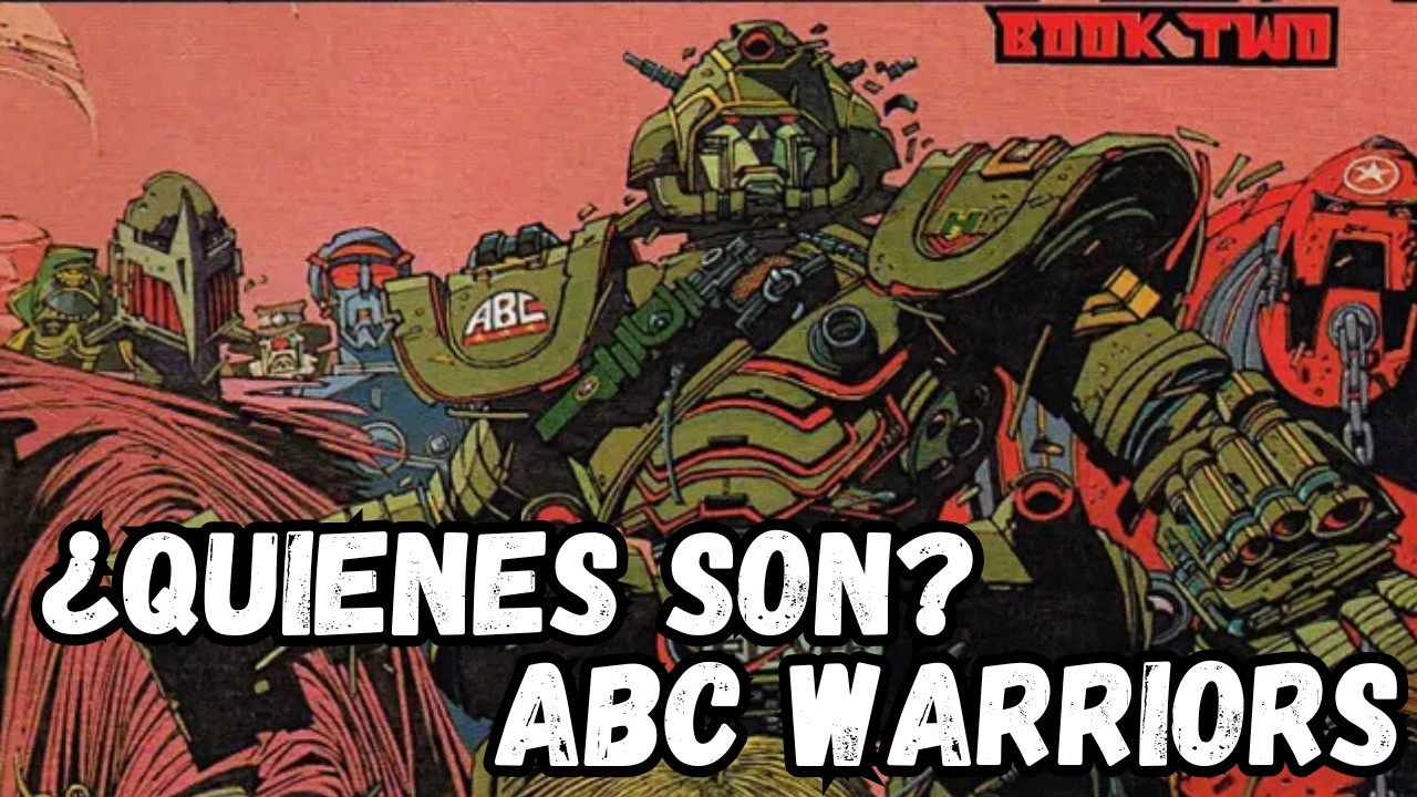 ABC WARRIORS ¿QUIENES SON?