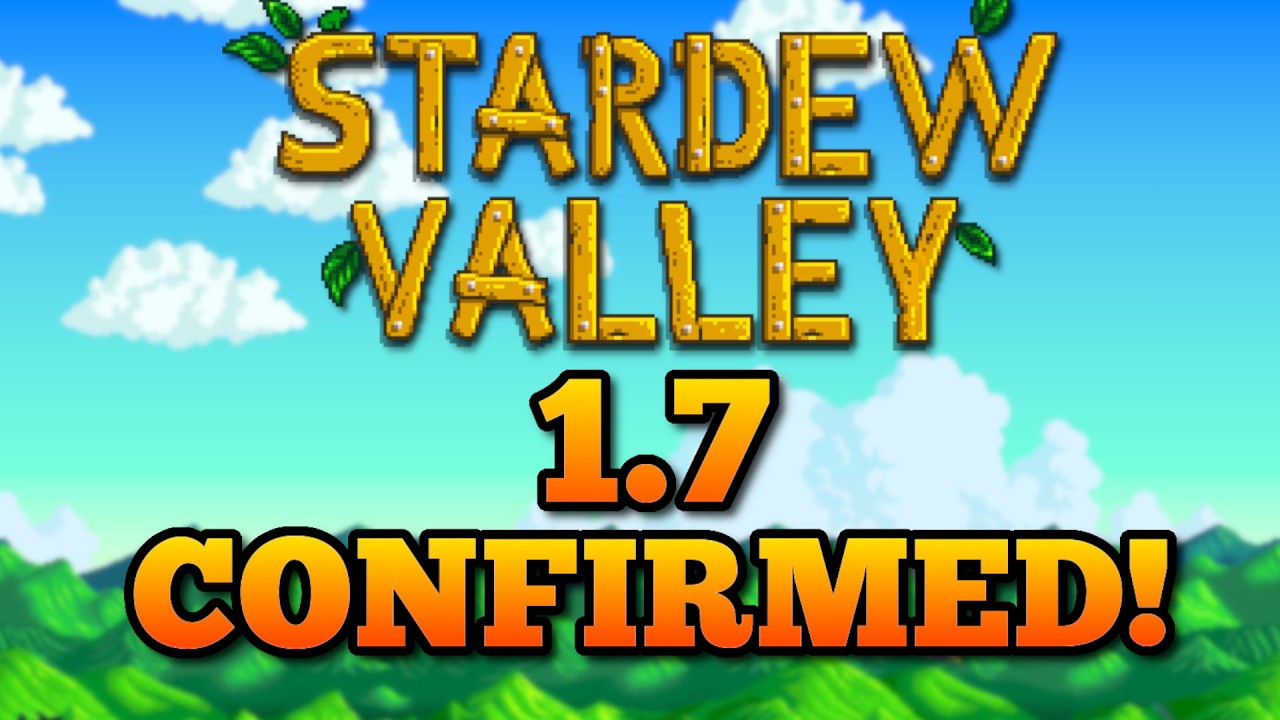 Stardew Valley 1.7 | Everything We Know So Far