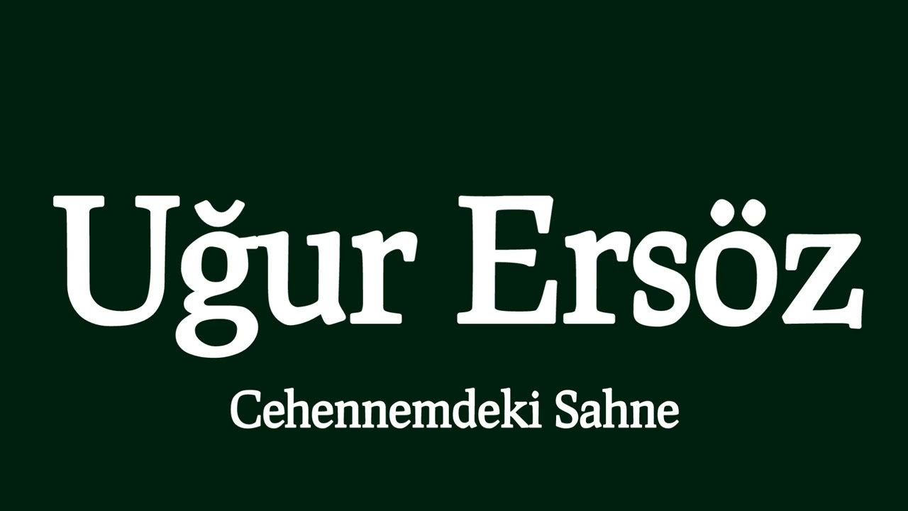 Uğur Ersöz - Cehennemdeki Sahne