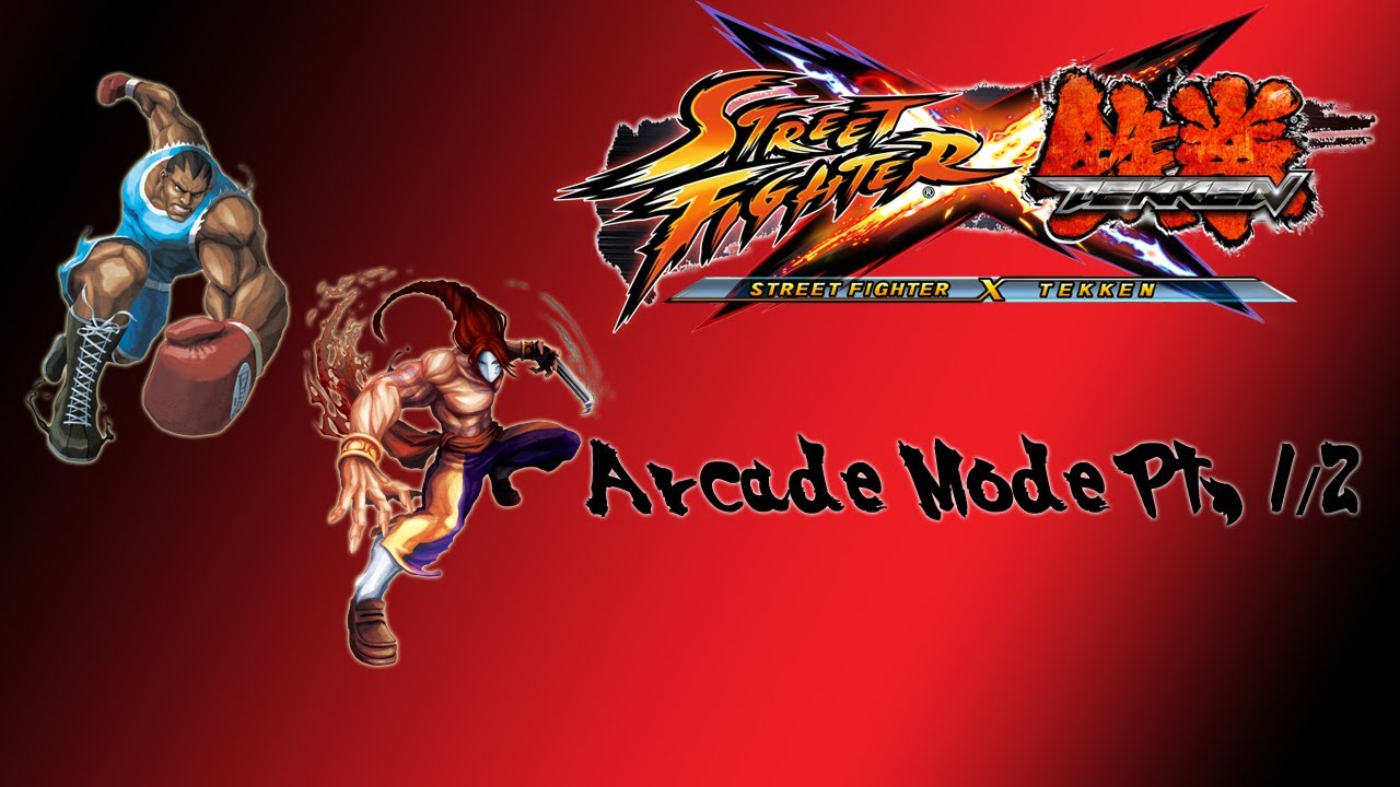 Street Fighter X Tekken Arcade Mode (Balrog & Vega Pt. 1/2)