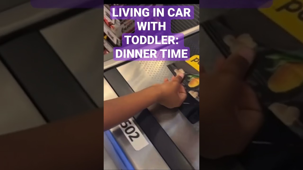 LIVING IN CAR WITH TODDLER: WHATS FOR DINNER? #livinginacar #vanlifewithkids #toddlervideos