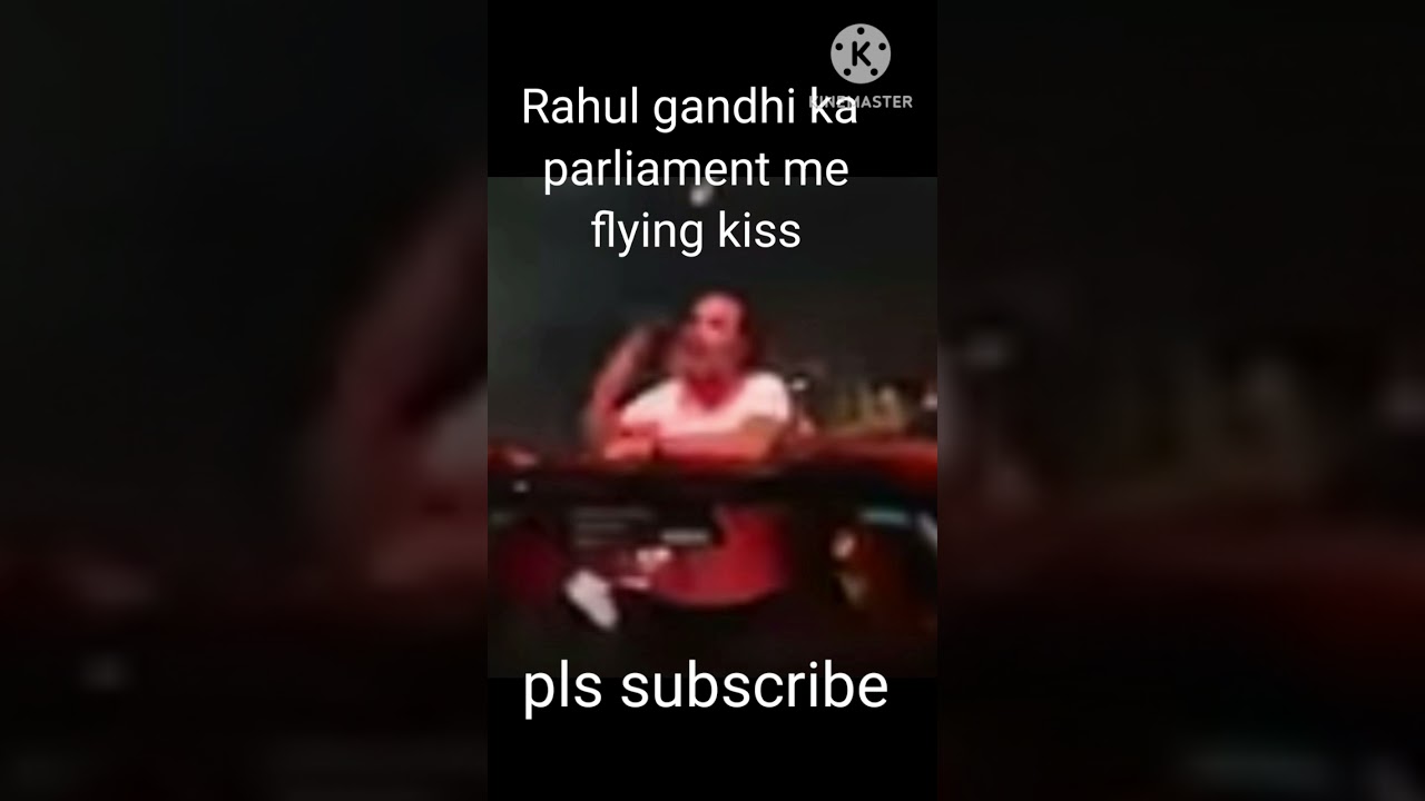 Rahul gandhi Ka flying kiss #Rahul #congress