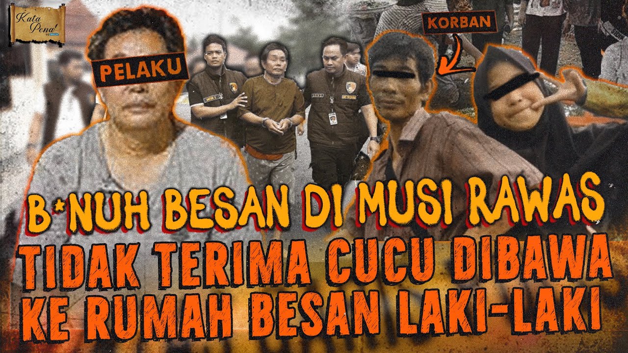 AKIBAT PUNYA MERTUA TEMPRAMENTAL ! BERAKHIR DENGAN EKSEKUSI SADlS DI MUSI RAWAS