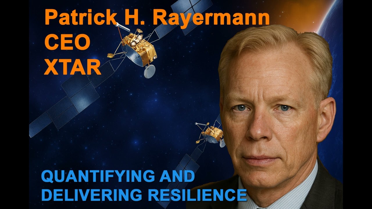 QUANTIFYING AND DELIVERING RESILIENCE - Patrick Rayermann, CEO, XTAR.