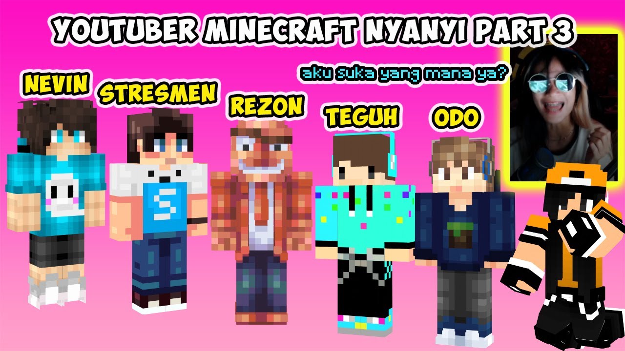YOUTUBER MINECRAFT NYANYI! (Astonishing, TEGUH, Nevin) gemesinnn 💗 Part 3
