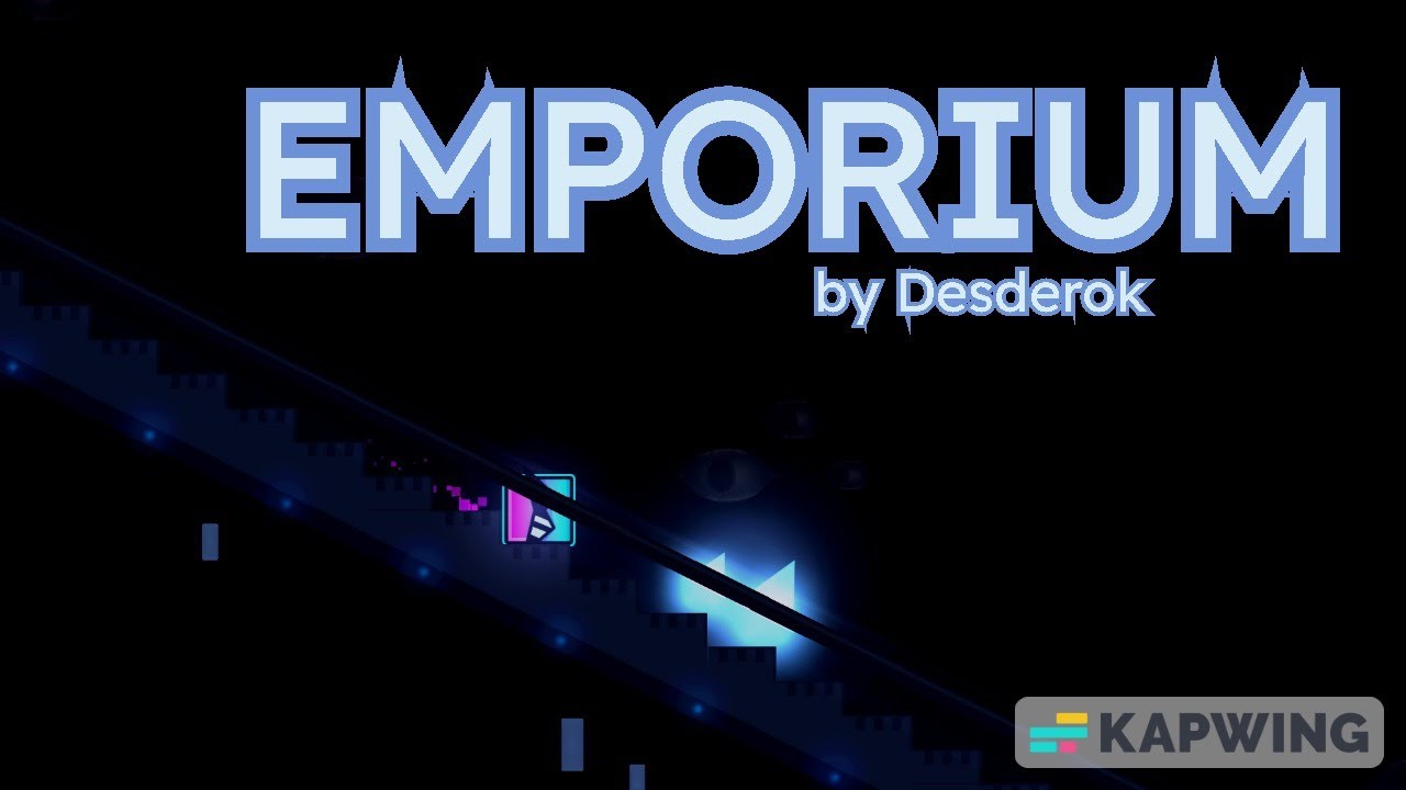 EmPoRiUm by Desderok (me) // Geometry Dash