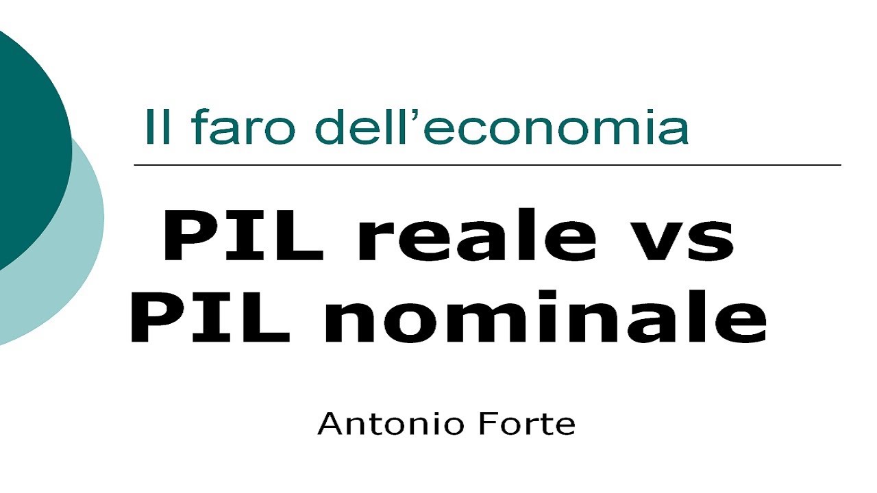 Lezione: Pil reale e Pil nominale