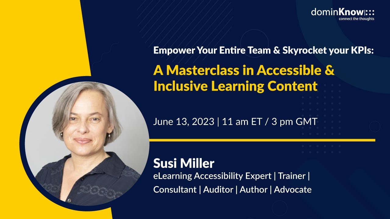 Empower Your Team & Skyrocket your KPIs: A Masterclass in Accessible & Inclusive Learning Content