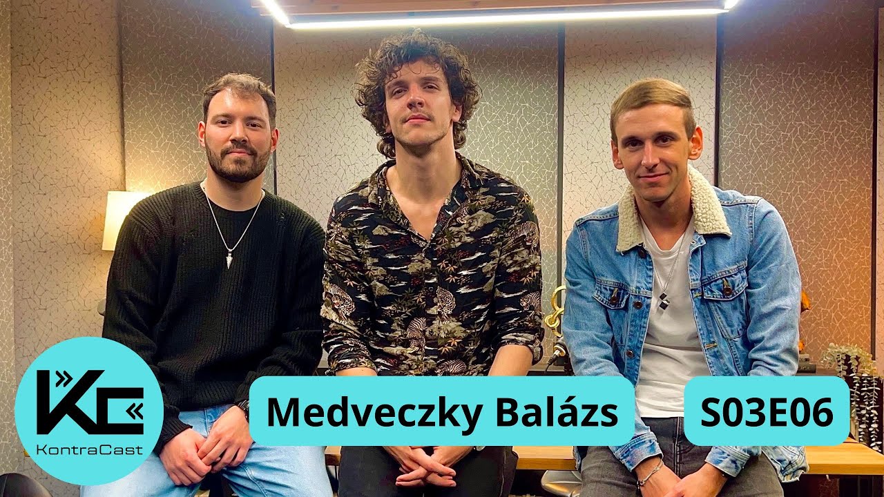 KONTRACAST X MEDVECZKY BALÁZS: Alapvetően kerülöm az embereket