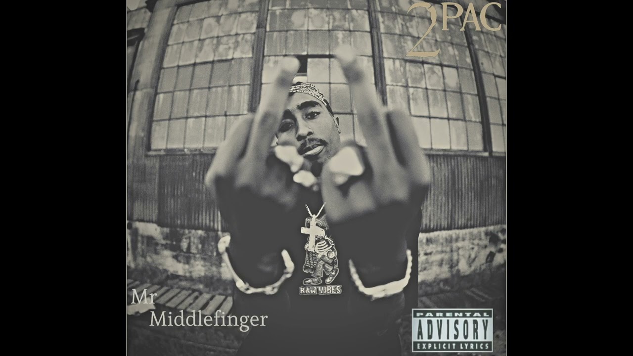 2Pac - Outro | Mr. Middlefinger Tape