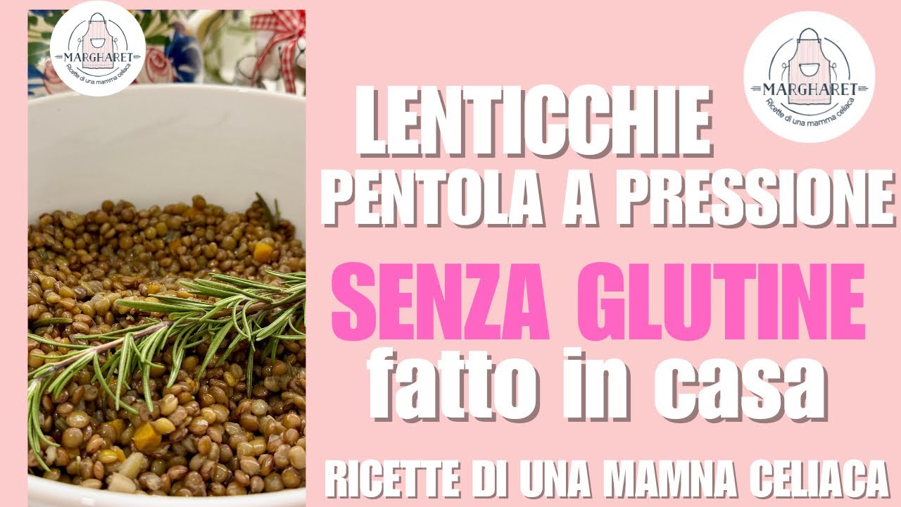 Lenticchie ricetta in pentola a pressione.