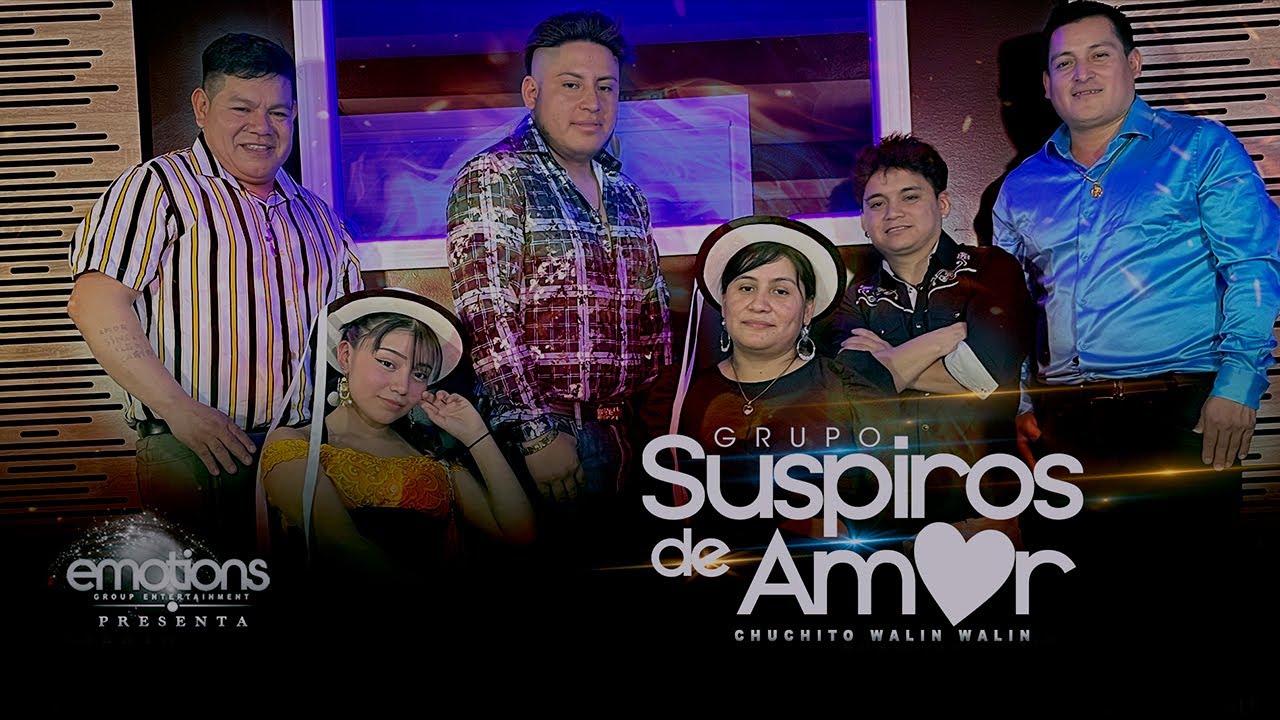 Grupo Suspiros De Amor (Chuchito Walin Walin) Video Oficial