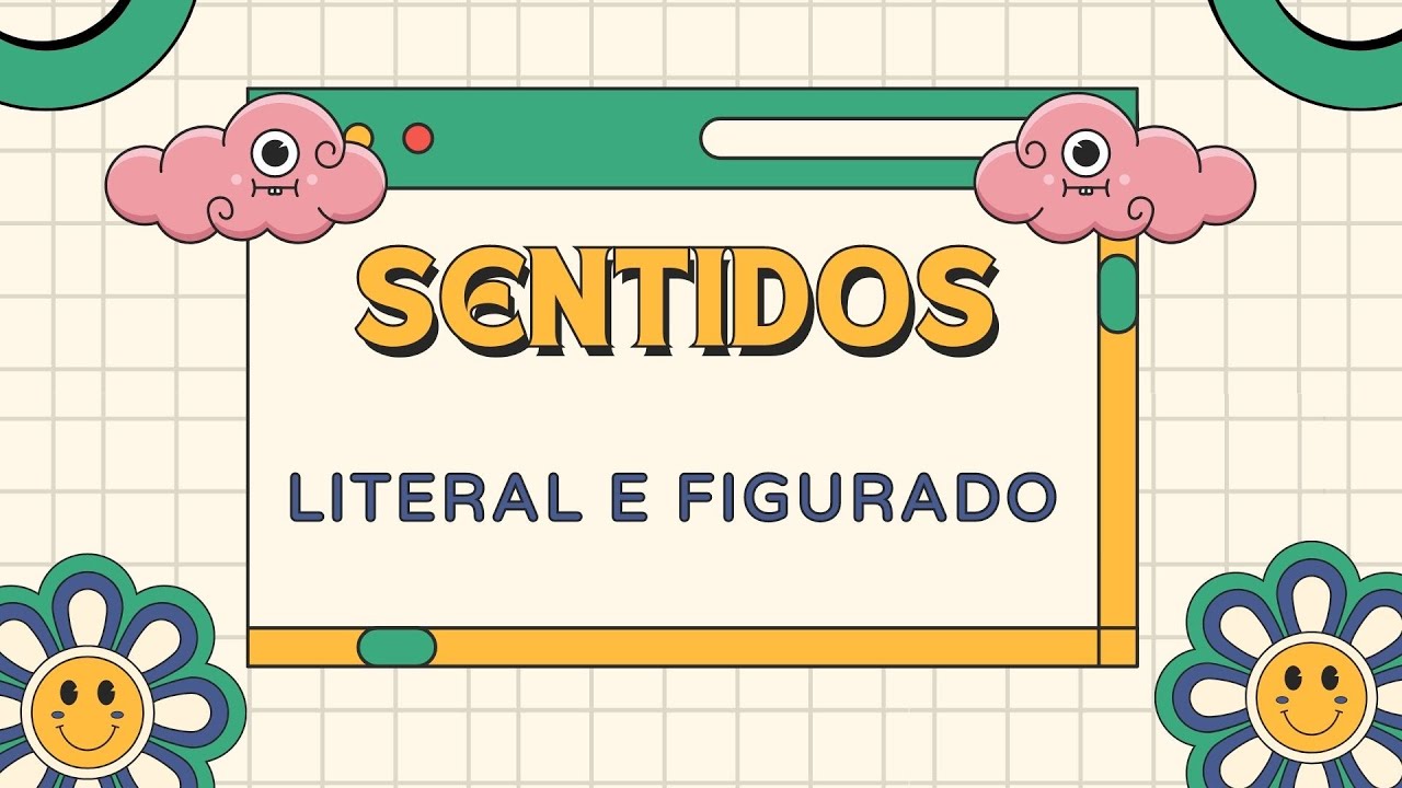 SENTIDO LITERAL E SENTIDO FIGURADO -  Vila Educativa