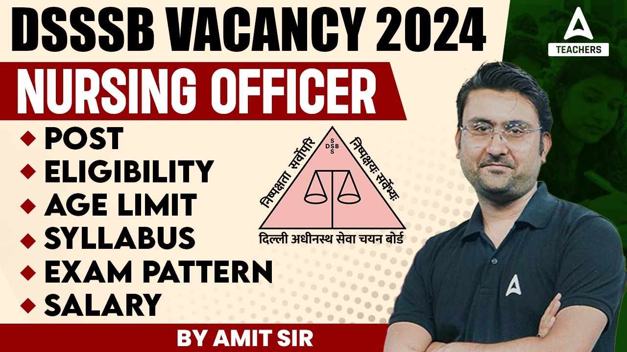 DSSSB Nursing Officer Vacancy 2024 Out | DSSSB Nursing Officer Syllabus, Pattern & Eligibility 2024