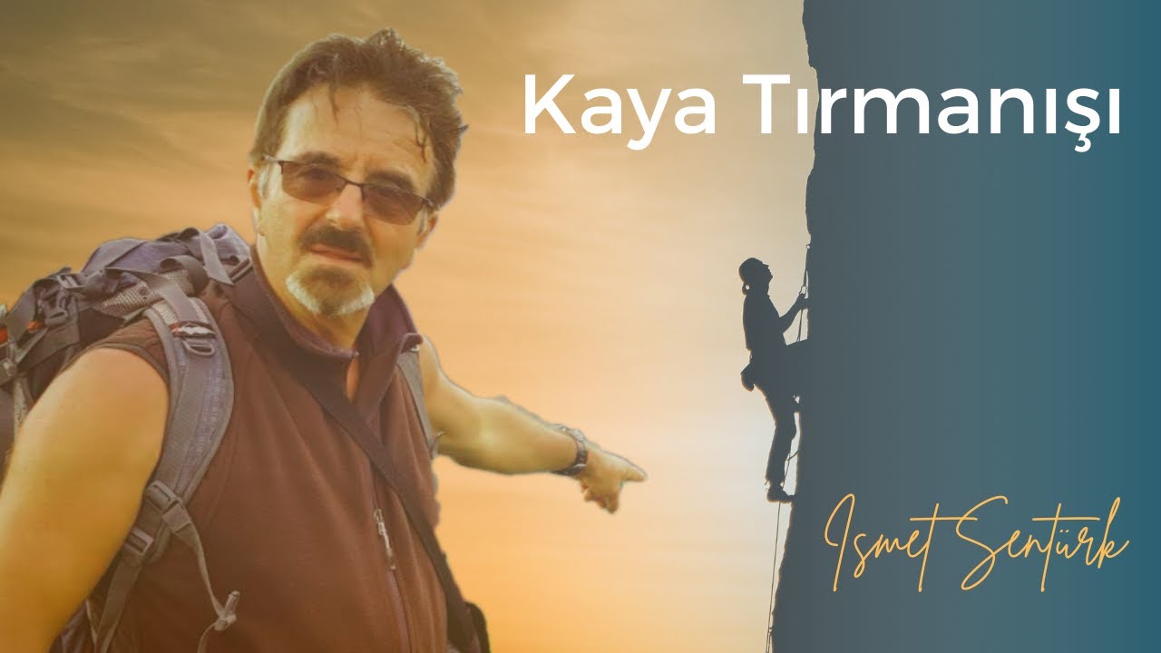 Kaya Tırmanışı Yapmadan İzle! - İşin Püf Noktaları  W/ @İSMET ŞENTÜRK
