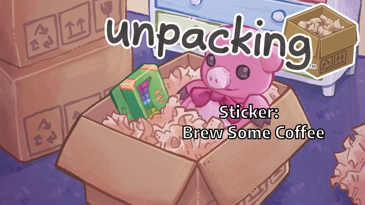 Unpacking ( Sticker | Level 4 | Brew Some Coffee | Game and Tutorial )
