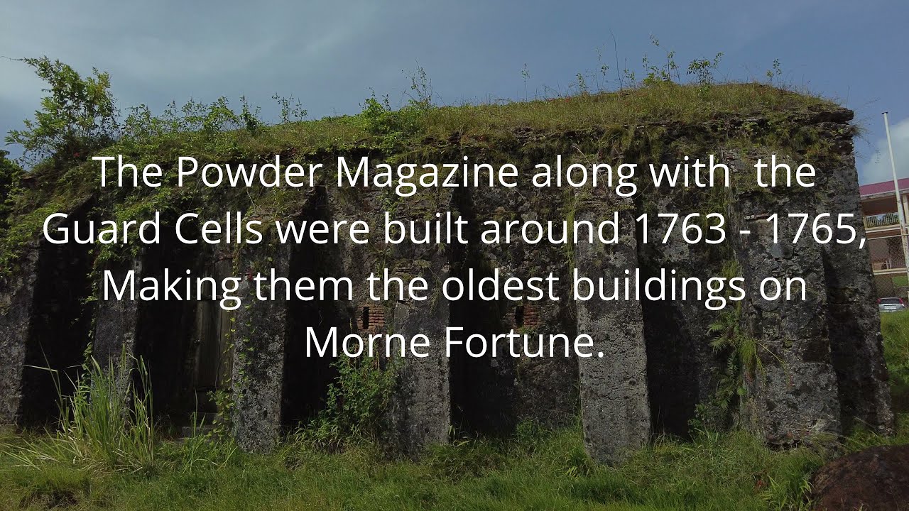 Powder Magazine, Morne Fortune Historical Sites