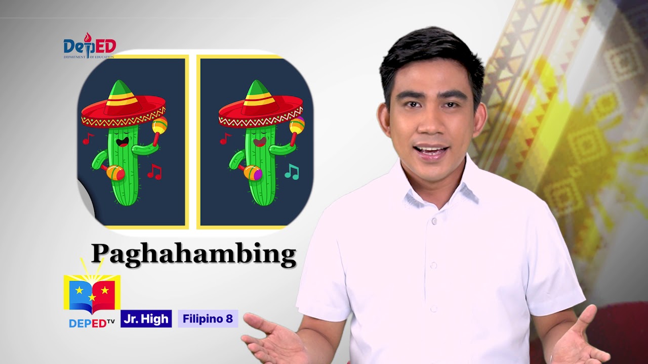 Grade 8 Filipino Q1 Ep8: Paghahambing (Magkatulad)