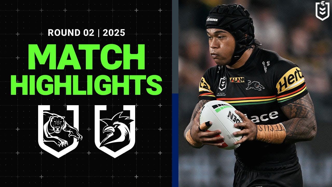 NRL Highlights | NRL Match Highlights 2025 | Panthers v Roosters | Round 2, 2025