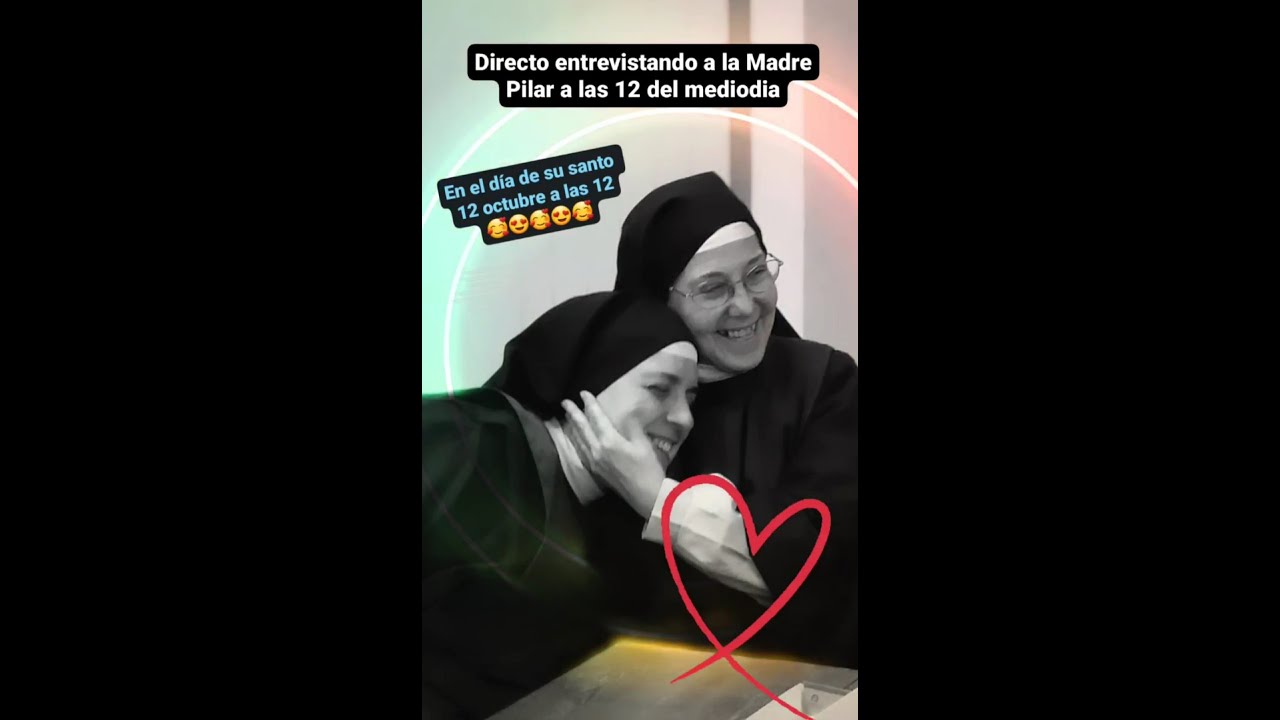 Entrevista a Madre Pilar Mª del Corazón de Jesús, cscj por Madre Olga Mª del Redentor, cscj.12-10-23