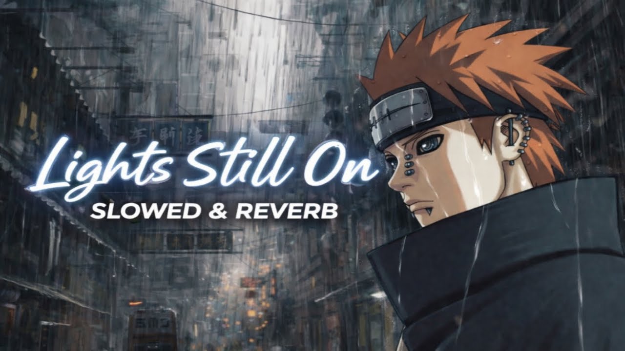 Lights Still On 🌧️ | Slowed & Reverb Lofi | Late Night Sad Vibes