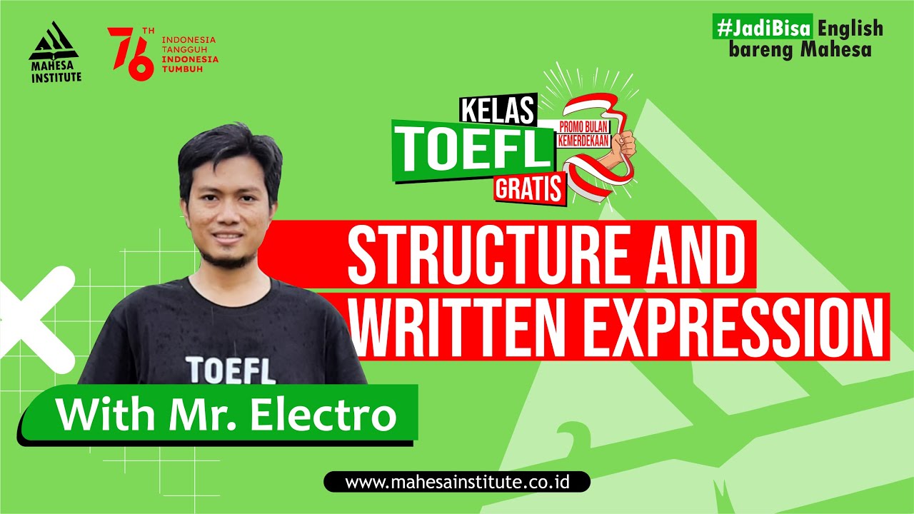 TIPS TOEFL STRUCTURE &WRITTEN EXPRES. | KELAS TOEFL KEMERDEKAAN SESI 2 | Kampung Inggris Mahesa 2021