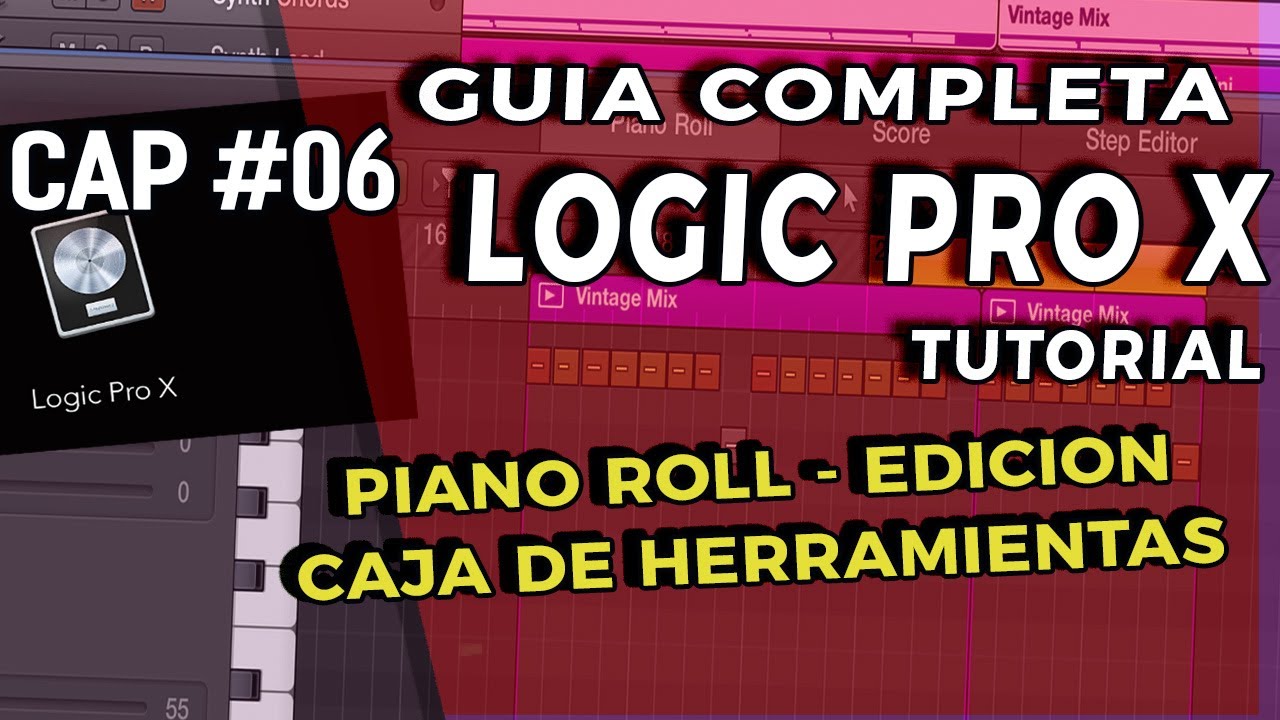 COMO USAR LOGIC PRO X DESDE CERO CAPITULO 6 GUIA COMPLETA -PIANO ROLL CAJA DE HERRAMIENTAS