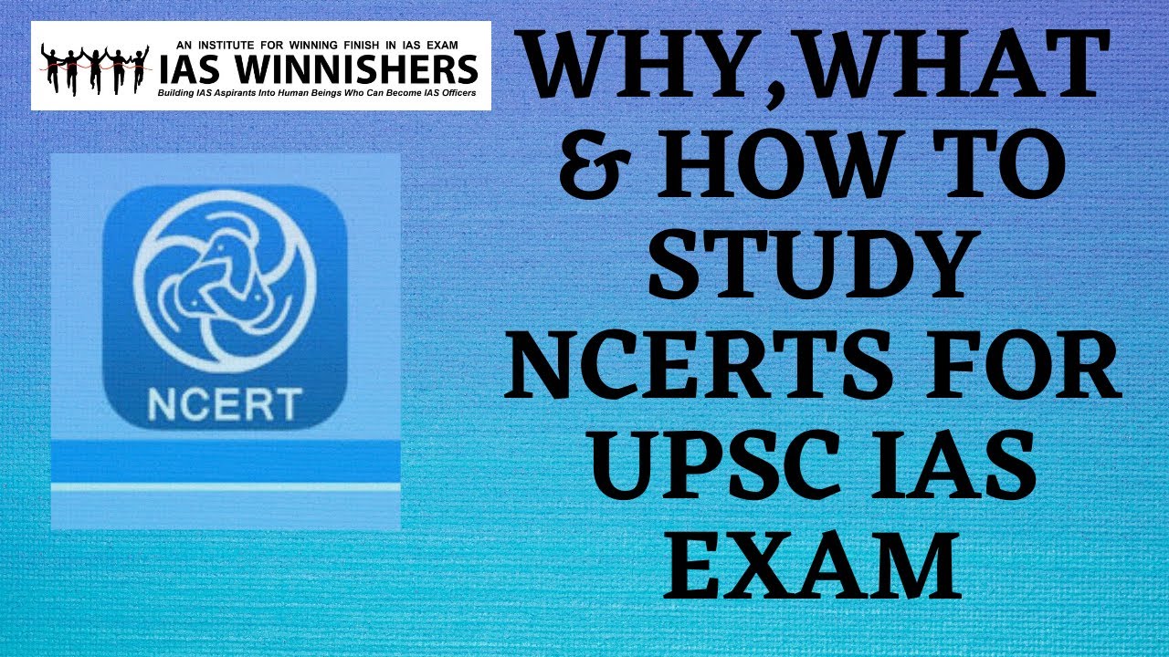 Role of NCERTs in UPSC IAS Exam Preparation