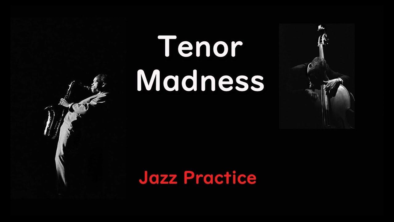 Vol 008 - 06 Tenor Madness - ( Bb 🎷 )