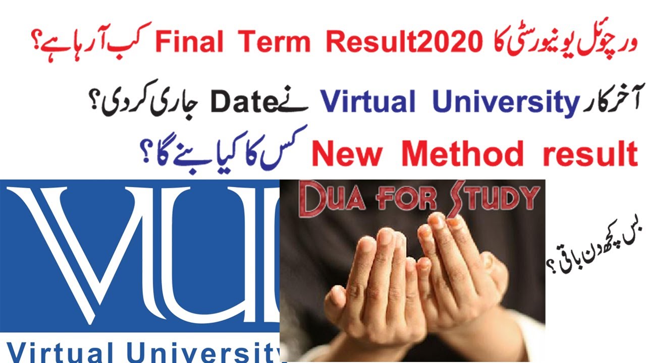 Virtual University Final Term Result Date Announce 2020|VU Final Term Result Date Issue |
