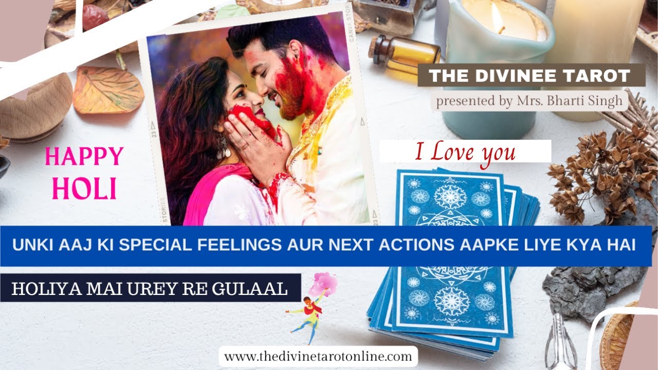 ❤️ UNKI AAJ KI FEELINGS AUR NEXT ACTIONS AAPKE LIYE - HOLI SPECIAL❤️HINDI TAROT READING❤️ Timeless