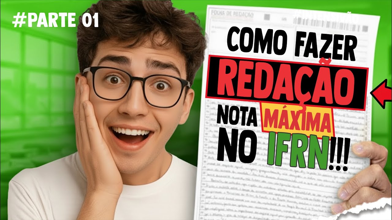 🚀 Como Tirar NOTA MÁXIMA na Redação do IFRN! (PARTE I) 🥇📚