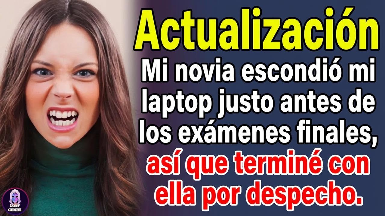 Mi novia escondió mi laptop antes de los exámenes y por eso terminé con ella