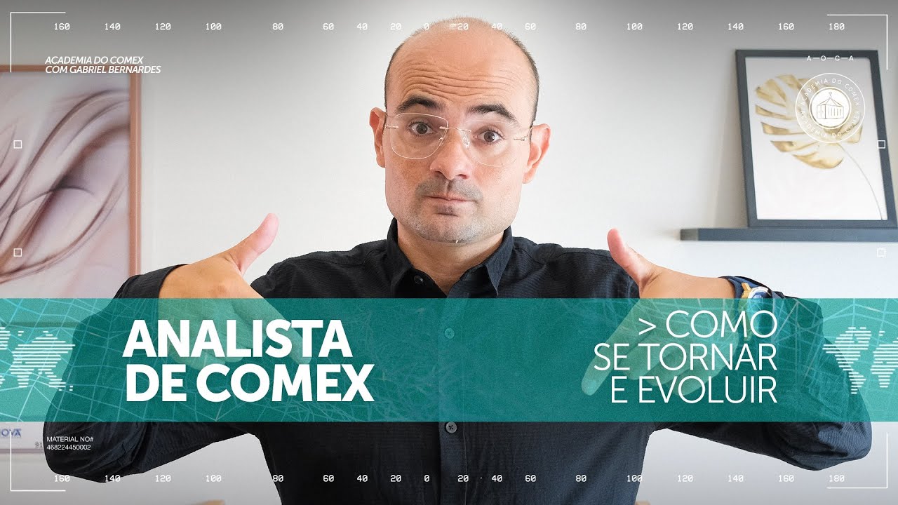 Analista de Com&eacute;rcio Exterior: Como se tornar e como evoluir?