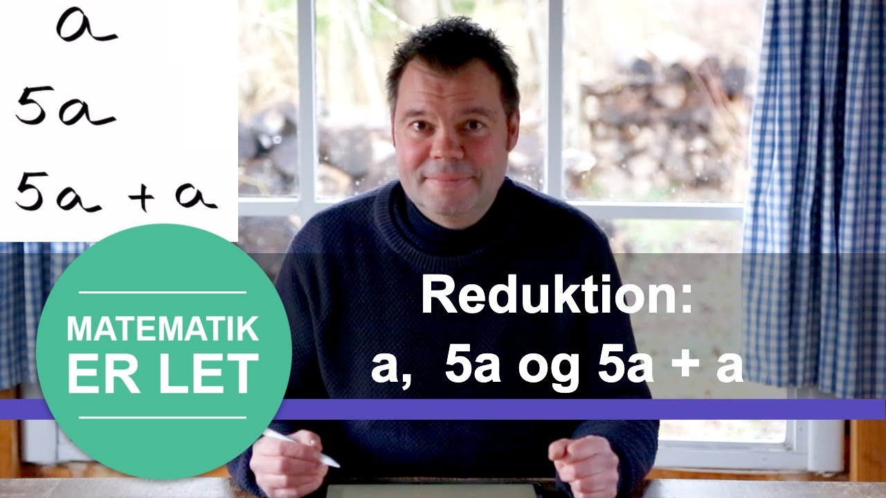 Reducere #1, Reduktion #1- a 5a og 5a +a