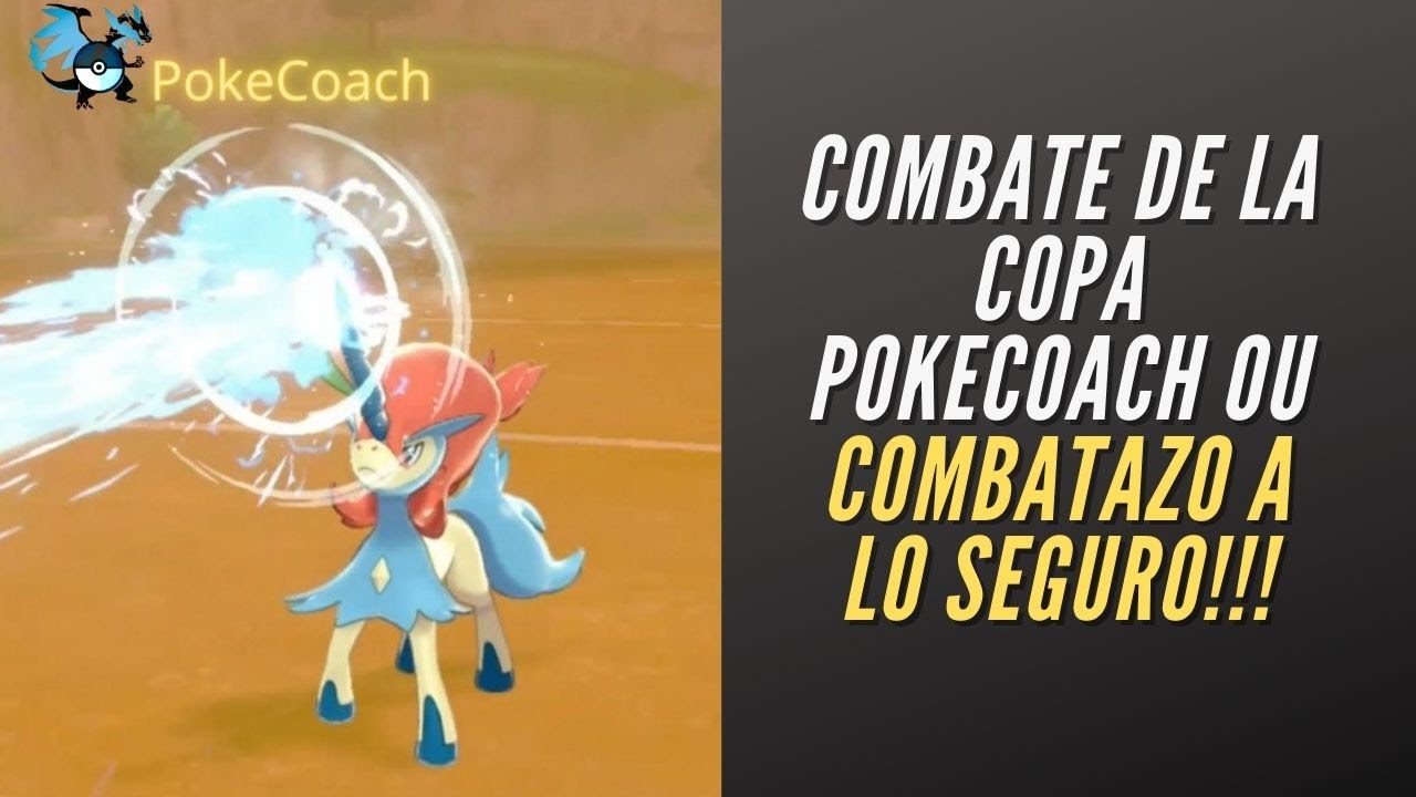 Combate de la COPA POKECOACH OU - COMBATAZO A LO SEGURO!!!