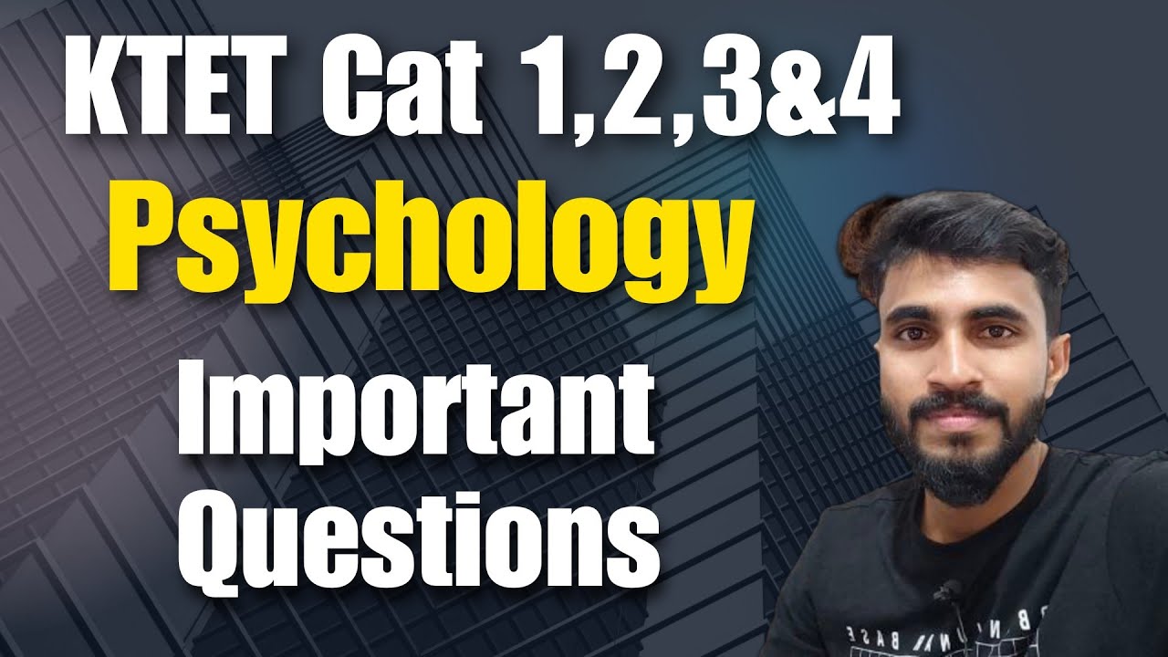 PSYCHOLOGY PREVIOUS QUESTIONS/ IMPORTANT PSYCHOLOGY QUESTIONS DISCUSSION FOR KTET EXAM