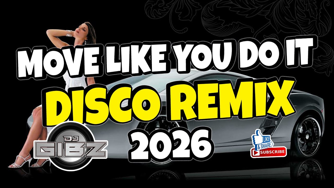 Move Like You Do It (Dj Gibz Disco Remix) | Dance Party Mix 2026 🔥