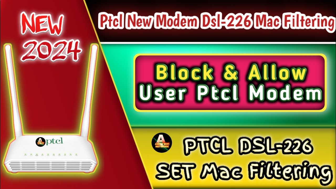 Ptcl New Modem DSL-226 Mac Filtering | Ptcl Modem Mac Filtering | Block User Ptcl Modem | Dsl-226