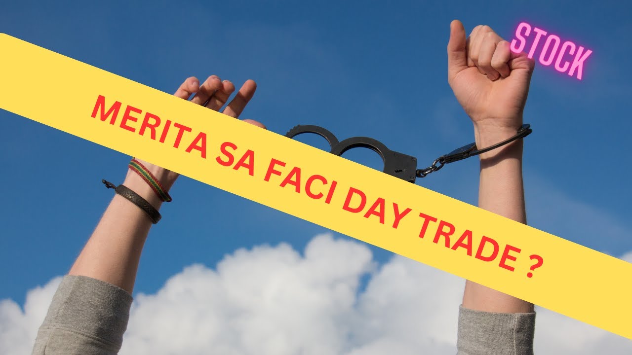 MERITA SA FACI DAY TRADING ?
