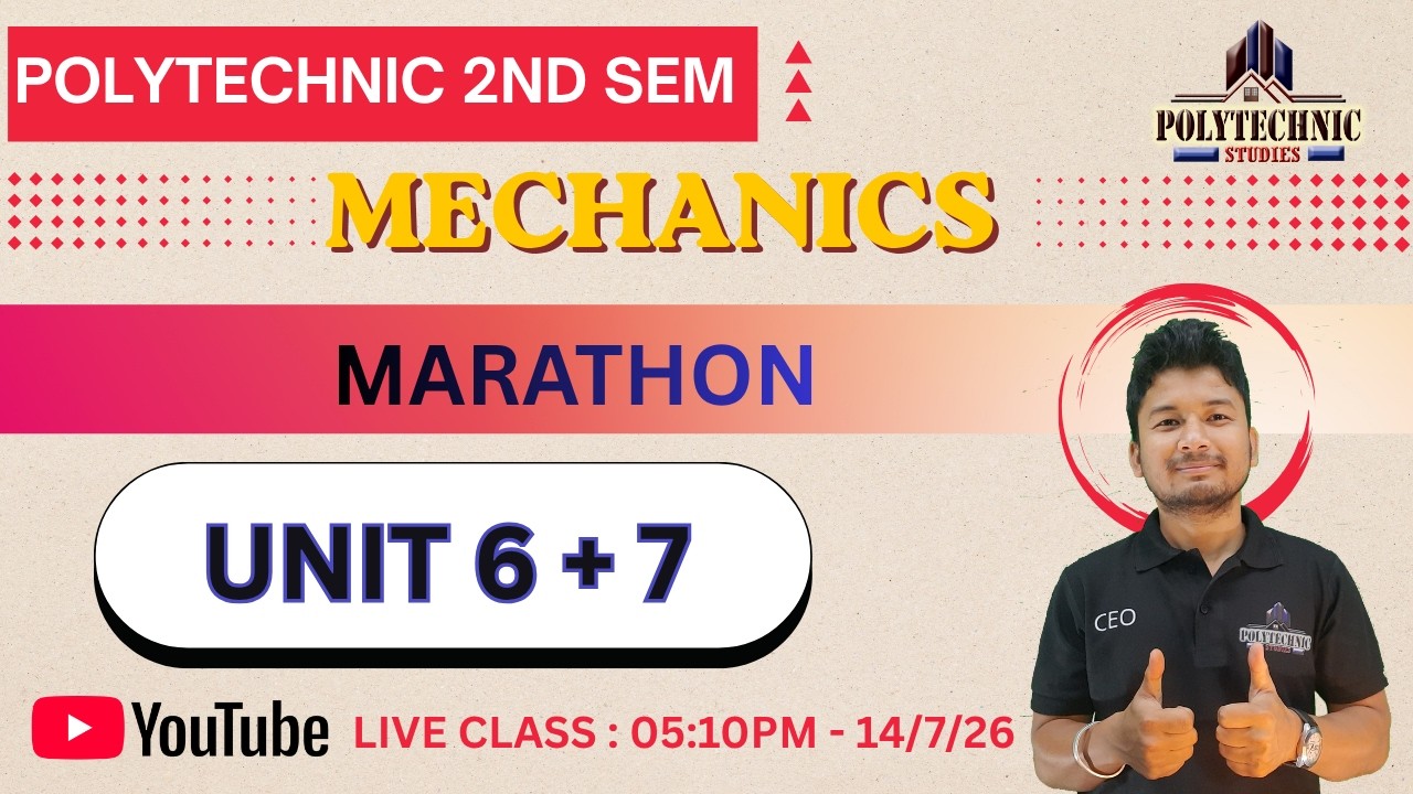 MACHANICS MARATHON  | UNIT 6+7 | 2ND Semester | Polytechnic Studies | RK Sir