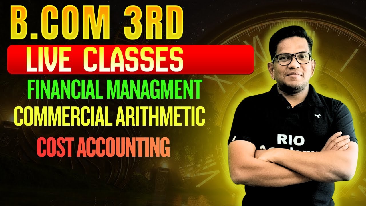B.COM 3RD SEP |  Financial management | Commercial arithmetic | Cost Accounting  | #bcom3rdsem