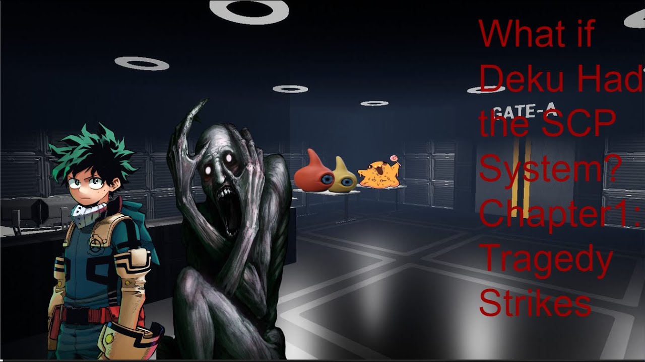 What if Deku had the SCP System?Chapter1:Tragedy Strikes.