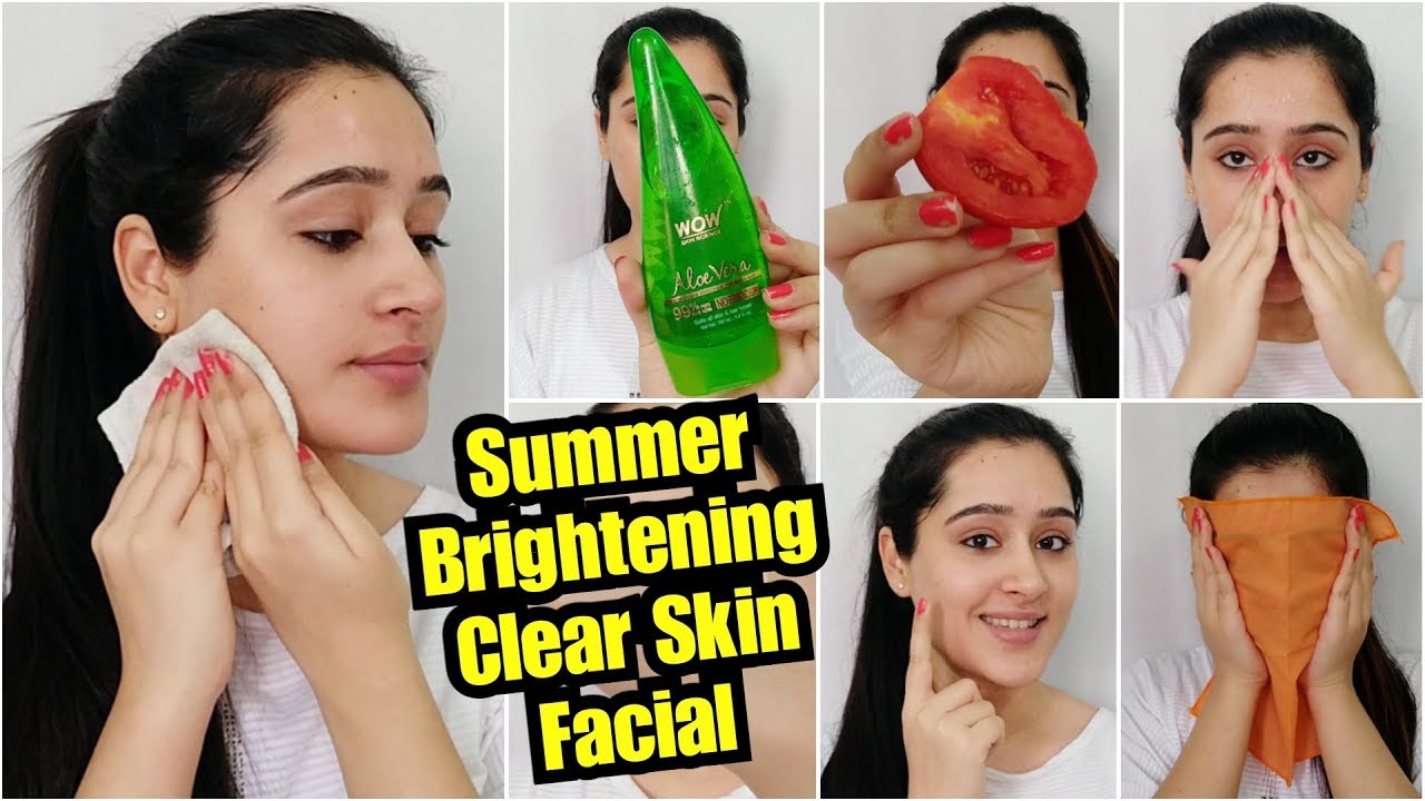 SUMMER FACIAL to Get BRIGHT, CLEAR SKIN, SPOTLESS SKIN, INSTANTLY