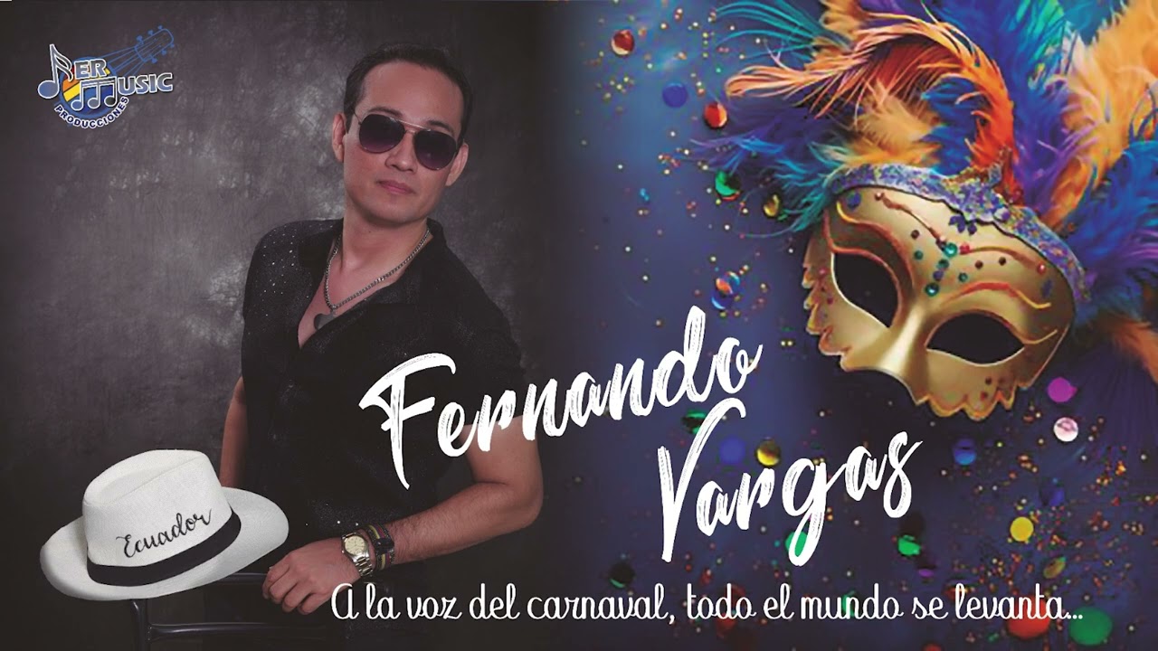 A LA VOZ DEL CARNAVAL     FERNANDO VARGAS