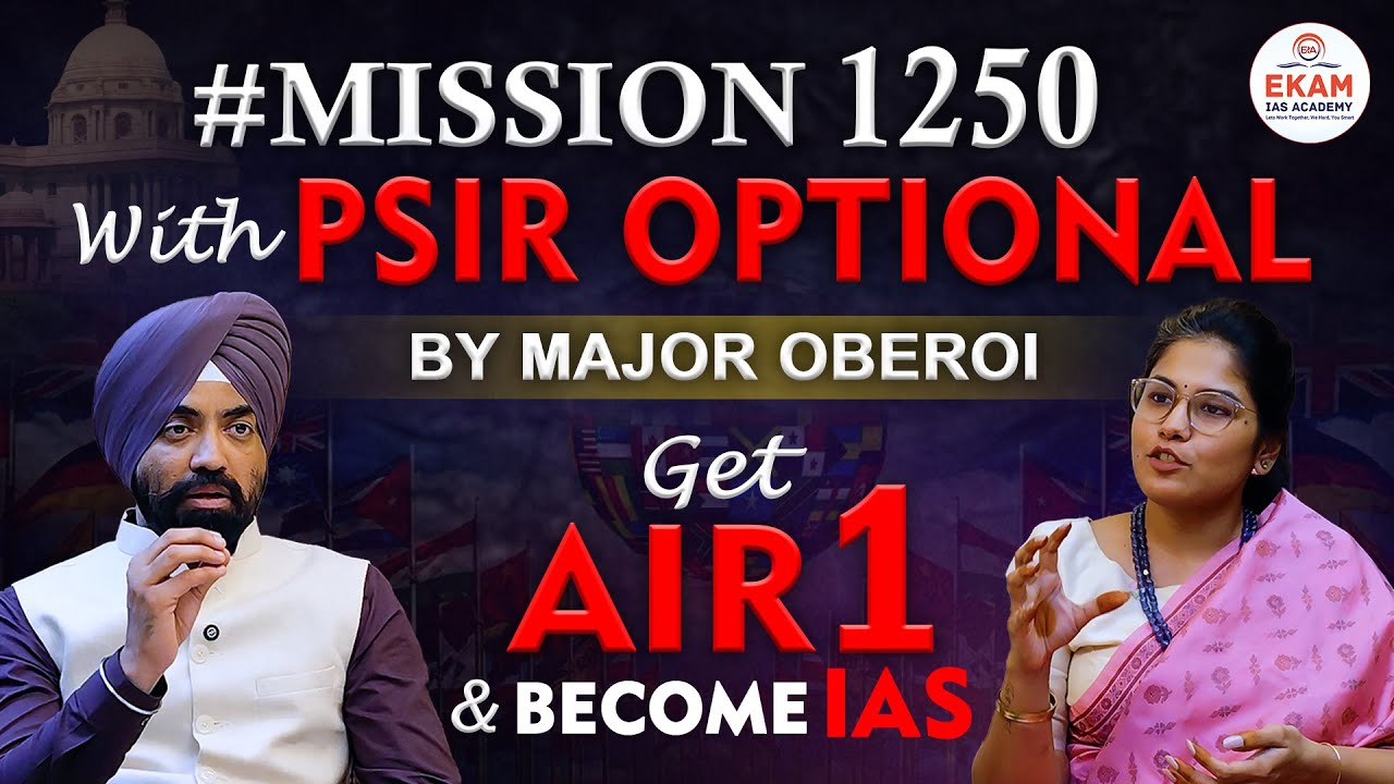 Why Choose PSIR Optional for UPSC? | Complete Guidance by Major Oberoi Sir